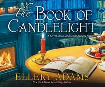The Book of Candlelight (Secret, Book & Scone Society, Bk 3) (Audio CD) (Unabridged)