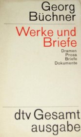 Georg Buchner Werke Und Briefe Dramen Prosa Briefe Dokumente (German Edition)