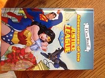 Adventures of the Justice League (I Can Read!)
