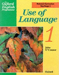 The Oxford English Programme: Use of Language Bk.1 (The Oxford English Programme)