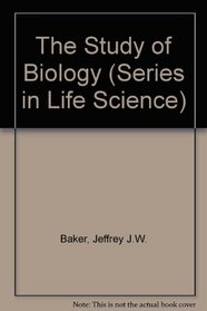 The Study of Biology (Series in Life Science)