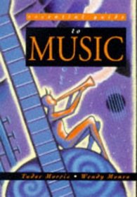 Essential Guide to Music (Essential Guides to the Performing Arts S.)