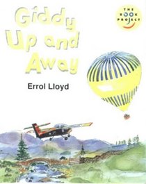 Giddy Up and Away (Fiction 1 Early Years)  (Longman Book Project)