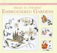 Helen M Stevens Embroidered Gardens (Masterclass Embroidery)