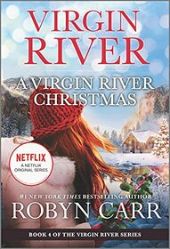 A Virgin River Christmas (Virgin River Novel, Bk 4)
