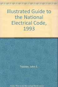 Illustrated Guide to the National Electrical Code, 1993