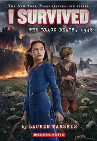 I Survived the Black Death, 1348 (I Survived 24)