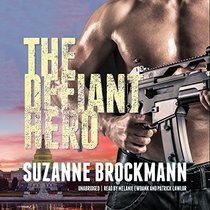 The Defiant Hero (The Troubleshooters Series)