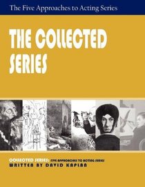 The Collected Series: Five Approaches to Acting Series