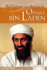 The Capture and Killing of Osama Bin Laden (Essential Events)
