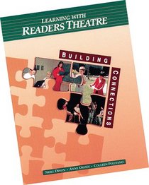 Learning with Readers Theatre (Building Connections)