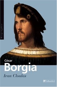César Borgia (French Edition)
