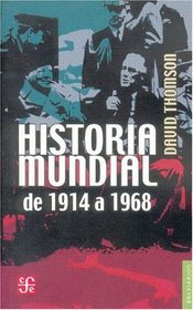 Historia mundial de 1914 a 1968 (Spanish Edition)