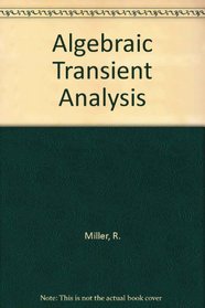 Algebraic Transient Analysis (Rinehart Press series in electronics technology)