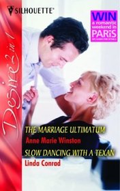 The Marriage Ultimatum: AND Slow Dancing with a Texan (Silhouette Desire)