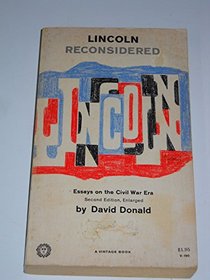 Lincoln Reconsidered : Essays on the Civil War Era