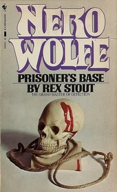 Prisoner's Base (Nero Wolfe, Bk 21)