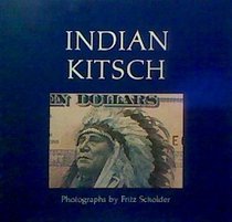 Indian kitsch: The use and misuse of Indian images