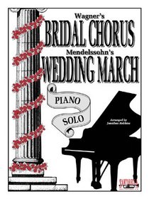 Bridal Chorus / Wedding March * Piano Solo