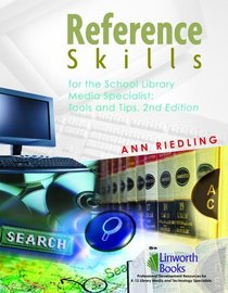 Reference Skills for School Library Media Specialists: Tools and Tips