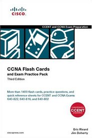 CCNA Flash Cards and Exam Practice Pack (CCENT Exam 640-822 and CCNA Exams 640-816 and 640-802) (3rd Edition) (Flash Cards and Exam Practice Packs)