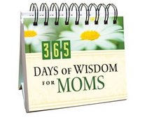 365 Days of Wisdom for Moms (365 Days Perpetual Calendars)