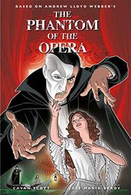The Phantom of the Opera - Official Graphic Novel (Phantom of the Opera Collection)
