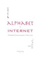 Alphabet to Internet: Mediated Communication in Our Lives