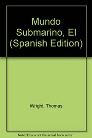 El Mundo Submarino/the Undersea World (Spanish Edition)