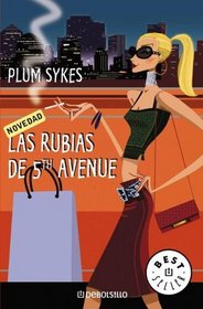 Las Rubias de 5th Avenue (Best Seller (Debolsillo)) (Spanish Edition)