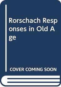 Rorschach Responses in Old Age