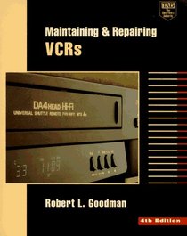 Maintaining  Repairing VCRs (TAB Electronics Technician Library)