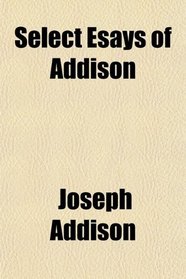 Select Esays of Addison