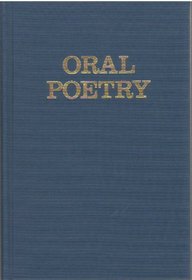 Oral Poetry: Its Nature, Significance and Social Context