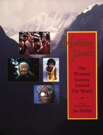 Making Peace: One Woman's Journey Around the World