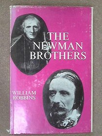 Newman Brothers: An Essay in Comparative Intellectual Biography