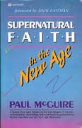 Supernatural Faith in the New Age