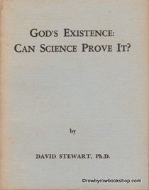 God's existence, can science prove it?
