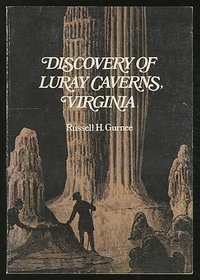 Discovery of Luray Caverns, Virginia