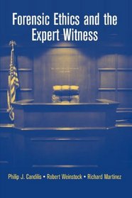 Forensic Ethics and the Expert Witness