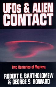 Ufo's & Alien Contact: Two Centuries of Mystery