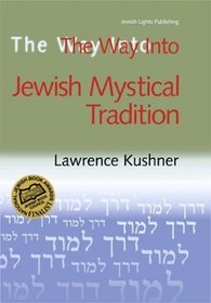 The Way Into: Jewish Mystical Tradition (The Way Into)