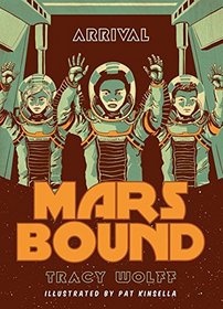 Book 4: Arrival (Mars Bound)