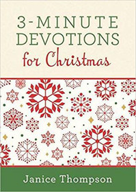 3-Minute Devotions for Christmas: Inspiring Devotions and Prayers