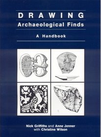 Drawing Archaeological Finds (Occasional Paper - Institute of Archaeology, University of C)