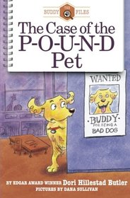 The Case of the Pound Pet (Buddy Files) (Volume 7)