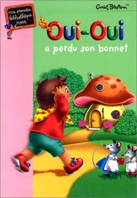 Oui-Oui a perdu son bonnet