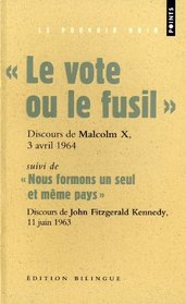 Le vote ou le fusil suivi de Nous formons un seul et mme pays (French Edition)