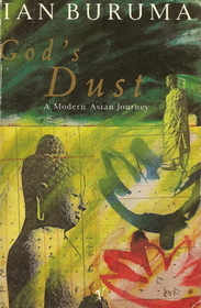 God's Dust:  A Modern Asian Journey