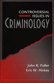 Controversial Issues in Criminology